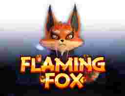 Flaming Fox GameSlot Online - Membakar Lilitan dengan Kehangatan: Memahami Flaming Fox dalam Bumi Slot Online.