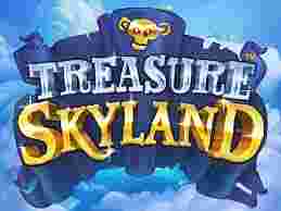 Treasure Skyland GameSlot Online - Bimbingan Komplit mengenai Permainan Slot Online" Treasure Skyland". Pabrik game slot online lalu