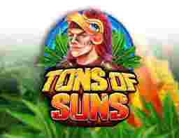 Tons Of Suns Game Slot Online - Dalam bumi game slot online yang terus menjadi bertumbuh, inovasi serta alterasi merupakan kunci