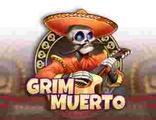 Grim Muerto Game Slot Online - Pabrik game slot online lalu bertumbuh dengan bermacam tema yang menarik, serta salah satu